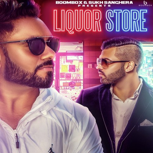 Liquor Store by ESHAN, Ezaan, Gurjit, Jass - Download on PagalFree