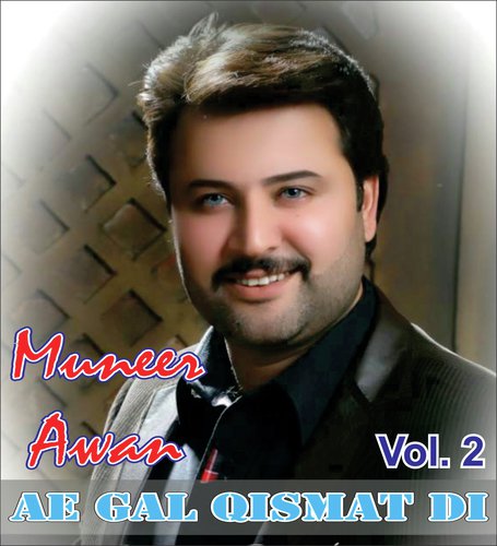 Aeh Gal Qismat Di (Original) by Muneer Awan - Download on PagalFree