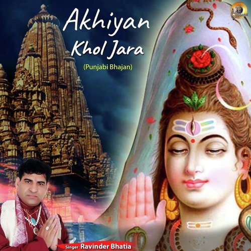 Akhiyan Khol Jara by Ravinder Bhatia - Download on PagalFree