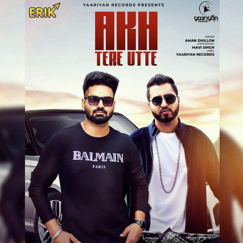 Akh Tere Utte by Aman Dhillon - Download on PagalFree