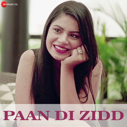 Paan Di Zidd by Jassie Gill, Sunny Vik - Download on PagalFree