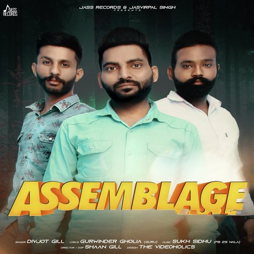 Assemblage by Divjot Gill - Download on PagalFree