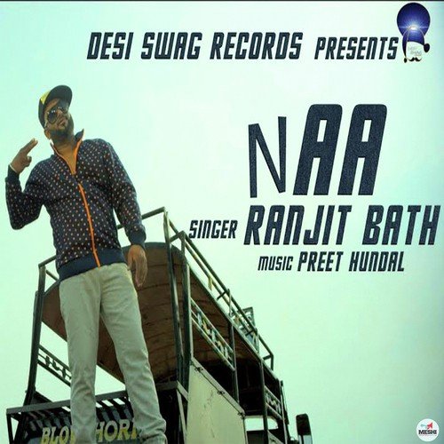 Naa by Amandeep Singh Manak, Sandeep Singh Bajronpuri - Download on PagalFree
