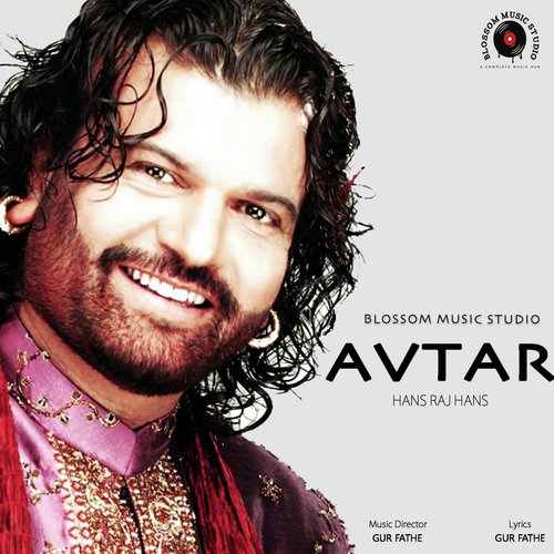 Avtar by Hans Raj Hans - Download on PagalFree