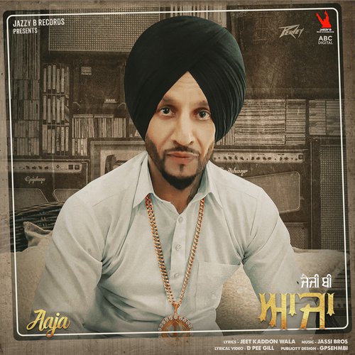 Aaja by Jazzy B - Download on PagalFree