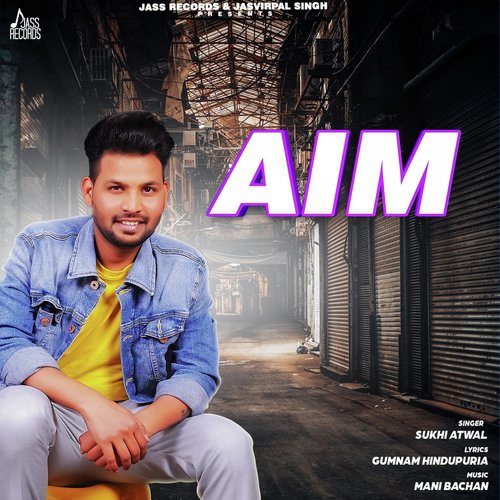 Aim by Sukhi Atwal - Download on PagalFree