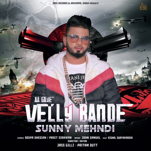 Aa Gaye Velly Bande by Sunny Mehndi - Download on PagalFree