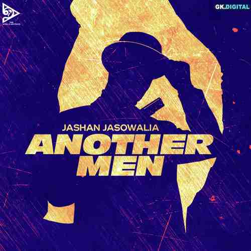 Another Men by Jashan Jasowalia - Download on PagalFree