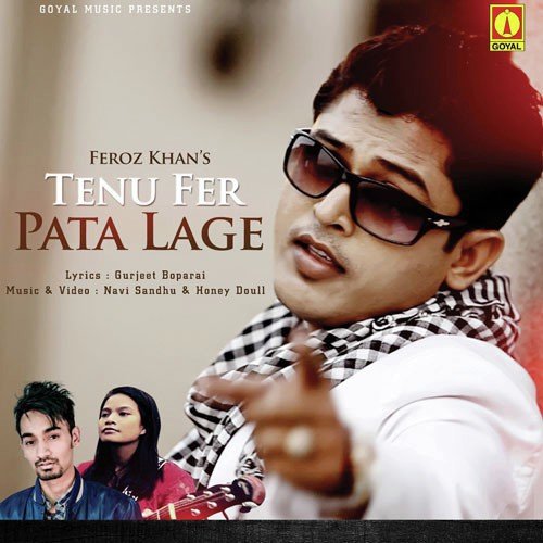 Tenu Fer Pata Lage by Jay Chhoker - Download on PagalFree