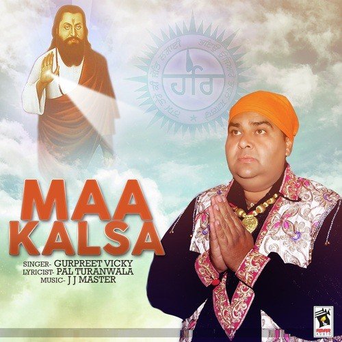 Maa Kalsa by Bhai Lakhvinder Singh Mehatpur Walle - Download on PagalFree
