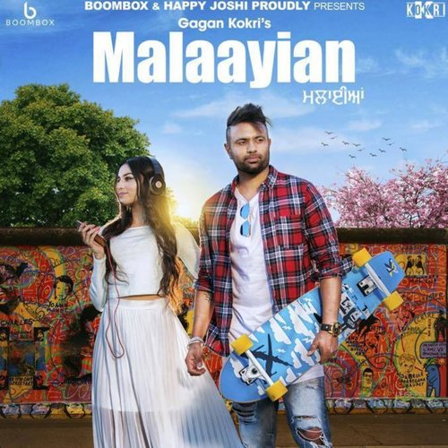 Malaayian by Gagan Kokri, Kuwar Virk - Download on PagalFree