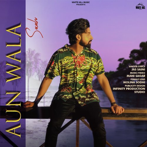 Aun Wala Saah by Jas Saini - Download on PagalFree