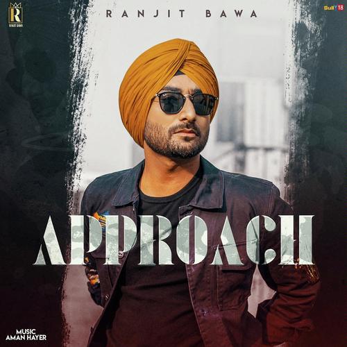 Approach by Ranjit Bawa - Download on PagalFree