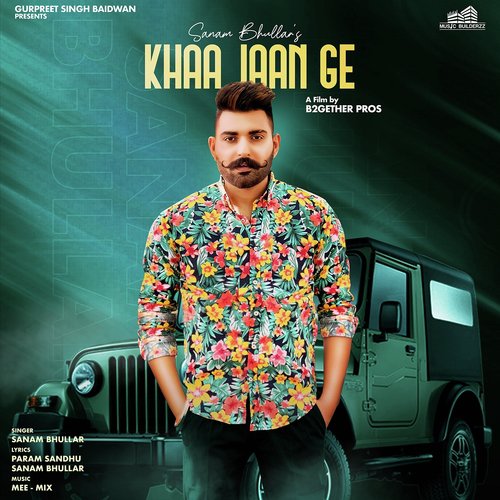 Khaa Jaan Ge by Nav Sandhu - Download on PagalFree