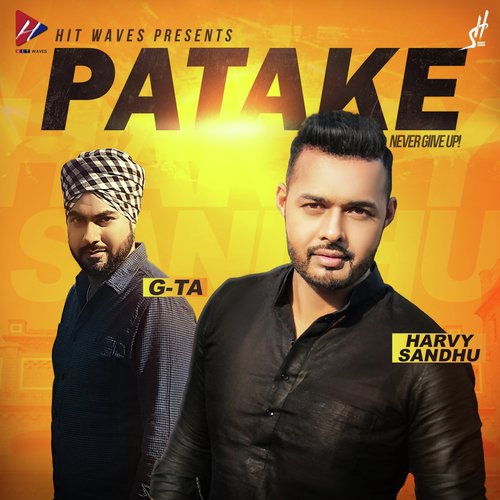 Patake (Never Give Up) by Harvy Sandhu - Download on PagalFree