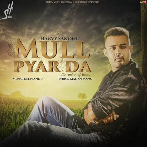 Mull Pyar Da ft. Deep Jandu by Harvy Sandhu - Download on PagalFree