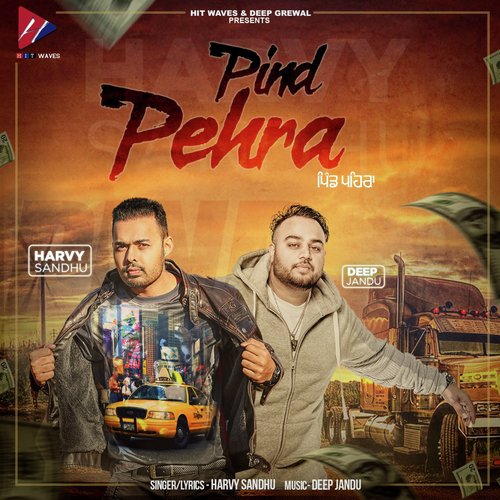 Pind Pehra Lagda ft. Deep Jandu by Harvy Sandhu - Download on PagalFree