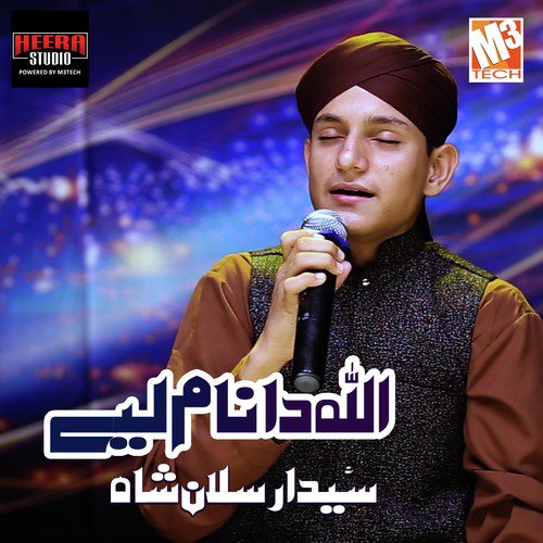 Allah Da Naam Laiye by Syed Arsalan Shah - Download on PagalFree