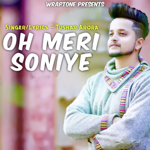 Oh Meri Soniye by Tushar Arora - Download on PagalFree