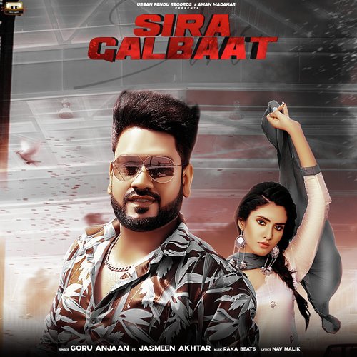 Sira Galbaat by Rohanpreet Singh, Mahira Sharma - Download on PagalFree