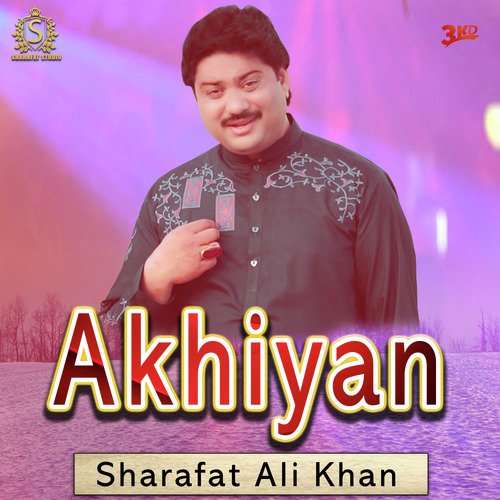 Akhiyan by Sharafat Ali Khan - Download on PagalFree