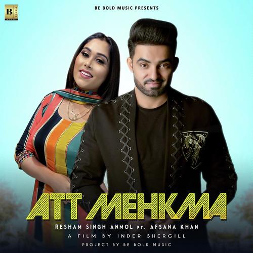 Att Mehkma by Resham Singh Anmol, Afsana Khan, Afsana Khan - Download on PagalFree