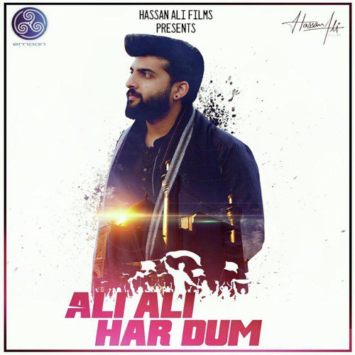 Ali Ali Har Dum by Hassan Ali - Download on PagalFree