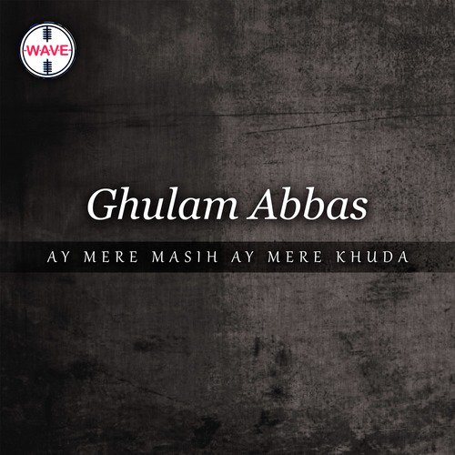 Dekho Wo Paak Zaat by Ghulam Abbas - Download on PagalFree