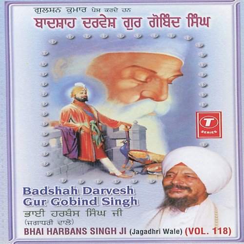 Badshah Darvesh Gur Govind Singh (Vyakhya Sahit) by Bhai Harbans Singh Ji-Jagadhari Wale - Download on PagalFree