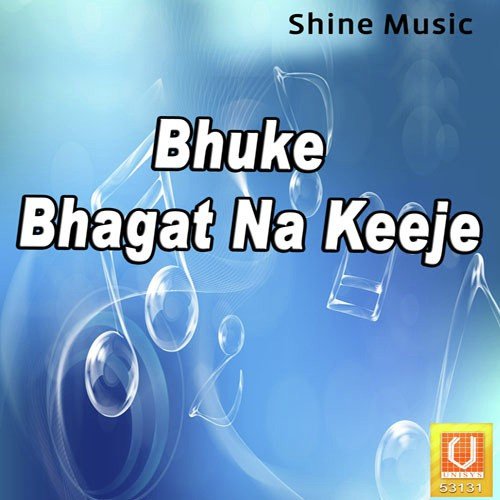 Bhuke Bhagat Na Keeje by Bhai Jagtar Singh Ji - Download on PagalFree