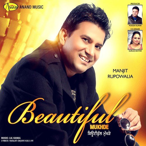 Beautiful Mukhde by Manjit Rupowalia, Gurlez Akhtar - Download on PagalFree