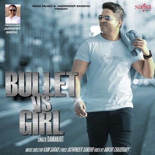 Bullet VS Girl by Damanjot - Download on PagalFree