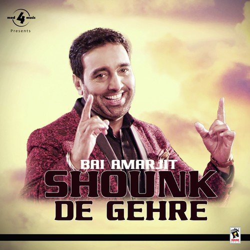 Shounk De Gerhe by Bai Amarjit - Download on PagalFree