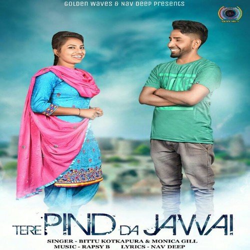 Tere Pind Da Jawai by Kamal Uppal - Download on PagalFree