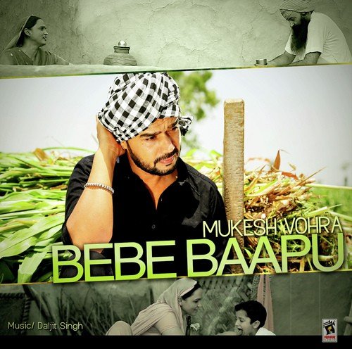 Bebe Baapu by Mukesh Vohra - Download on PagalFree
