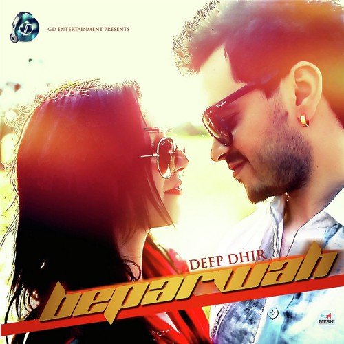 Beparwah by Deep Dhir - Download on PagalFree