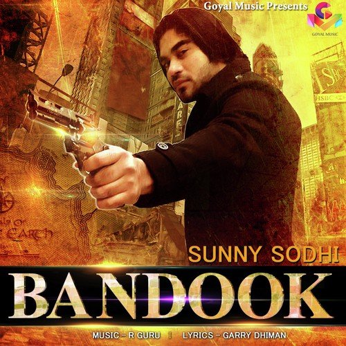 Bandook by Sunny Sodhi - Download on PagalFree