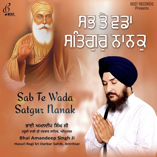 Sab Te Wada Satgur Nanak by Giani Sant Singh Maskeen - Download on PagalFree