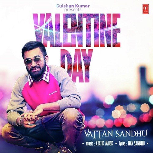 Valentine Day by Vattan Sandhu, Sumeet Dhillon - Download on PagalFree