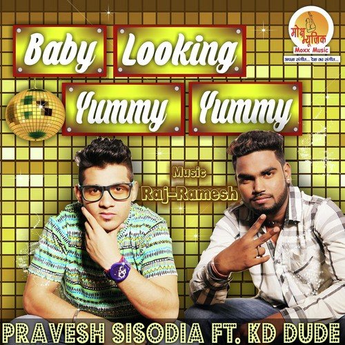 Baby Looking Yummy Yummy by Pravesh Sisodia, Kd Dude - Download on PagalFree