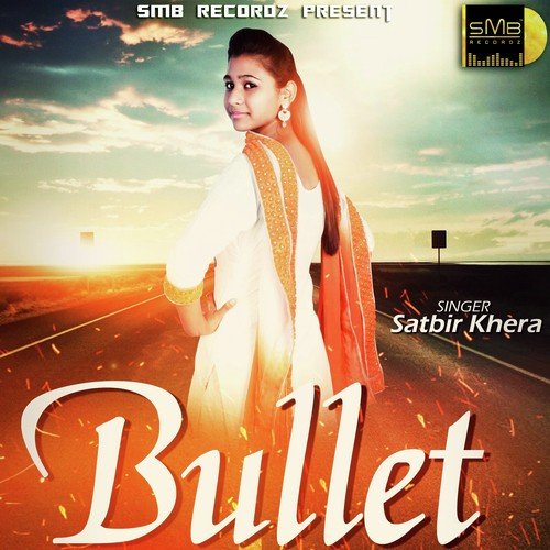 Bullet by Satbir Khera - Download on PagalFree