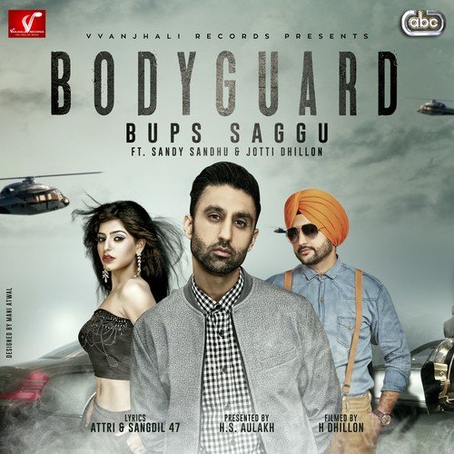 Bodyguard by Bups Saggu, Sandy Sandhu, Jotti Dhillon - Download on PagalFree