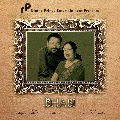 Bhabi by Rashpal Rasila, Mohni Rasila - Download on PagalFree