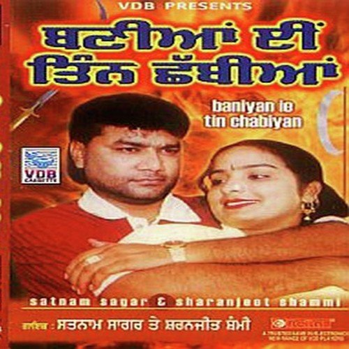 Baniya Ie Tin Chabiyan by Satnam Sagar, Sharanjit Shammi - Download on PagalFree