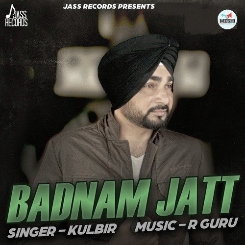 Badnam Jatt by Kulbir - Download on PagalFree
