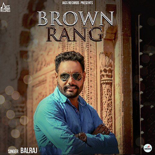 Brown Rang by Sukhjinder Singh - Download on PagalFree