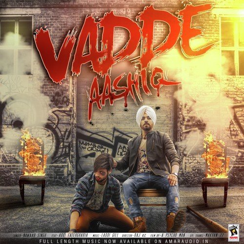 Vadde Aashiq (Feat. Abbi Fatehgharia) by Saheb Punia - Download on PagalFree
