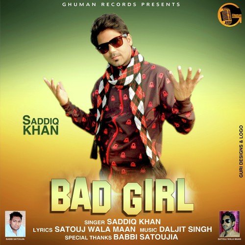 Bad Girl by Saddiq Khan - Download on PagalFree