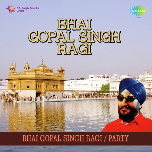 Main Man Teri Tek Mere Pyare by Bhai Gopal Singh Ragi - Download on PagalFree