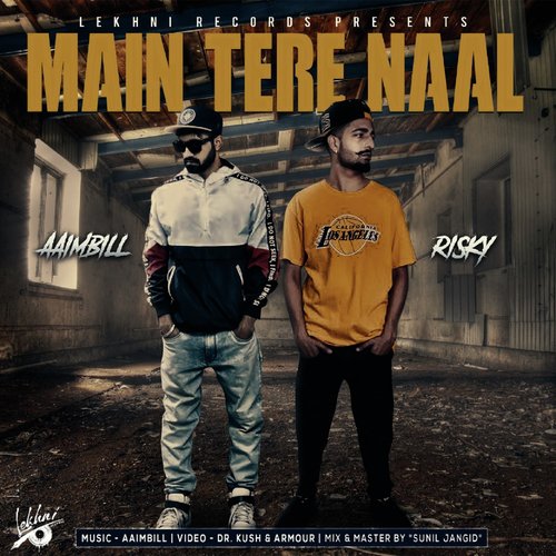 Main Tere Naal by San-Dee, Andy - Download on PagalFree